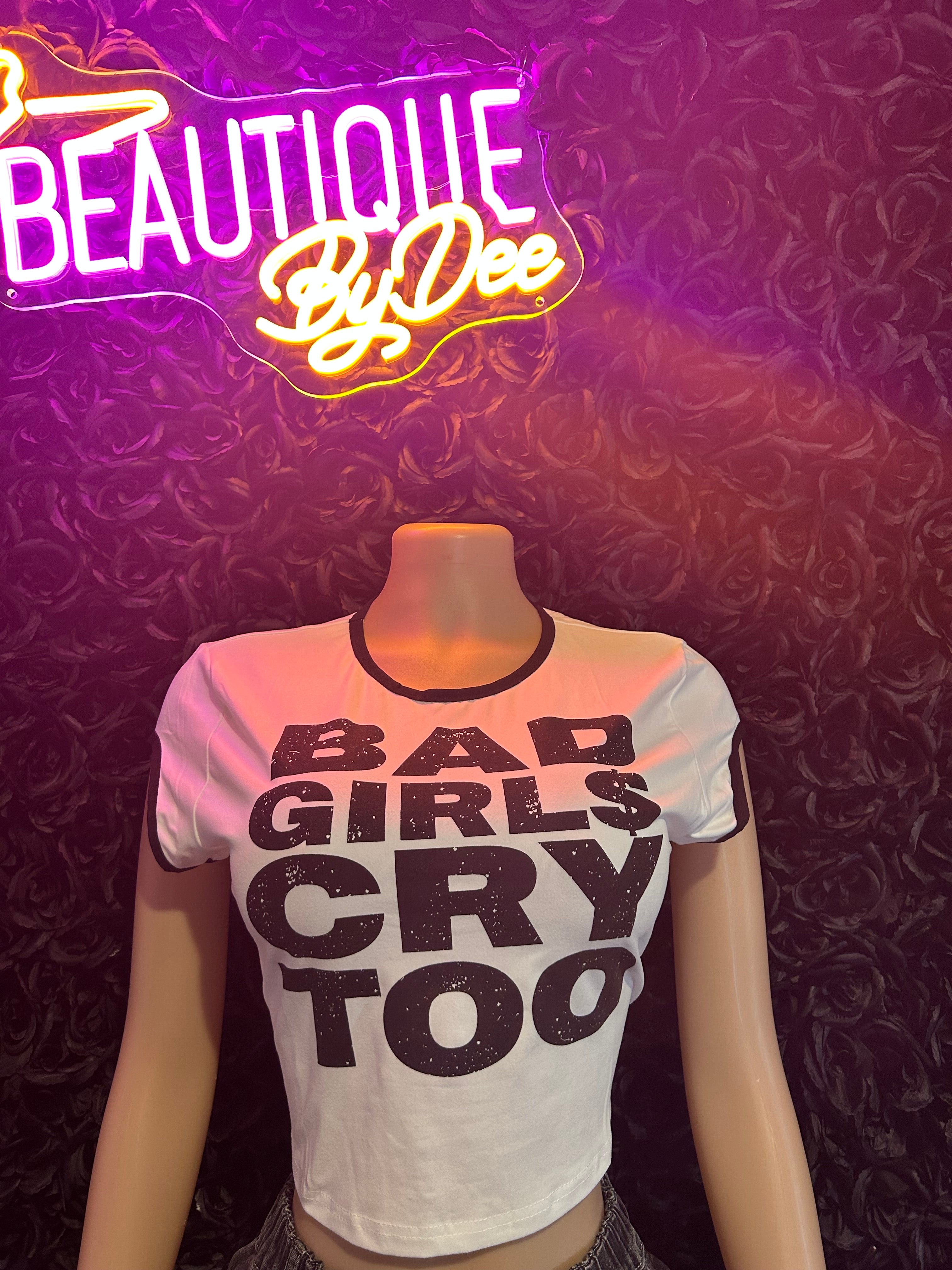 Bad Girls Cry Too Crop